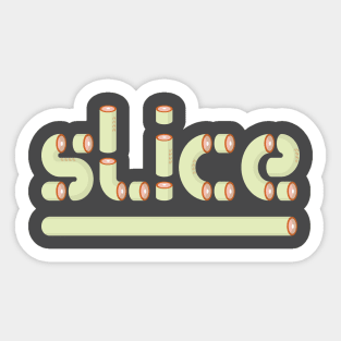 SLICE Sticker